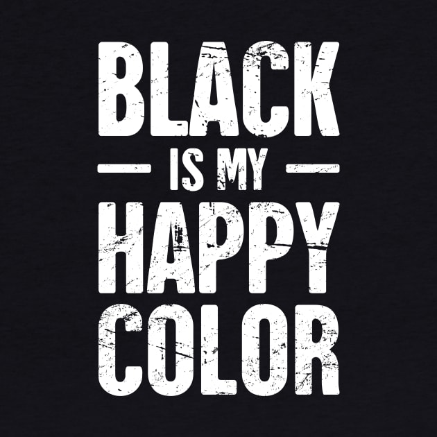 Black Is My Happy Color | Funny Emo Design by MeatMan